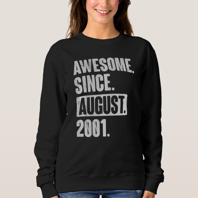 Sudadera Increíble desde agosto de 2001 21 años (Anverso)