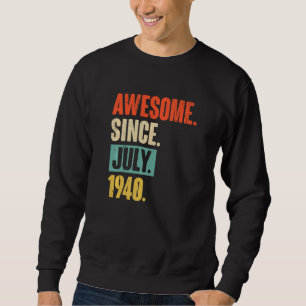 Sudadera Increíble desde julio de 1940 82 años 82 cumpleaño