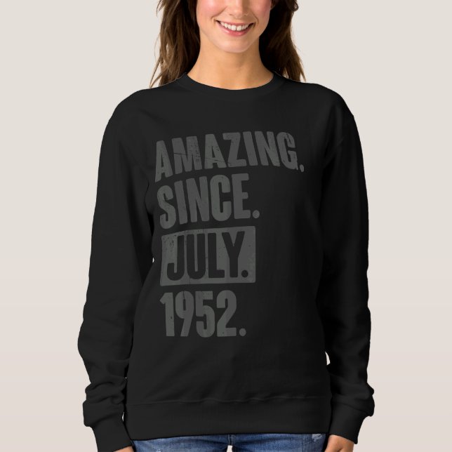 Sudadera Increíble desde julio de 1952 70 años (Anverso)