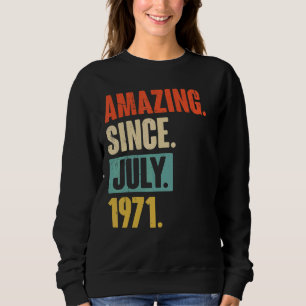 Sudadera Increíble desde julio de 1971 51 años