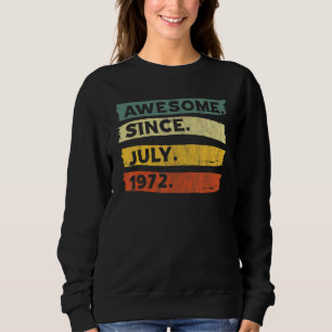 Sudadera Increíble desde julio de 1972 50 años de edad 50 a