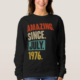 Sudadera Increíble desde julio de 1976 46 años