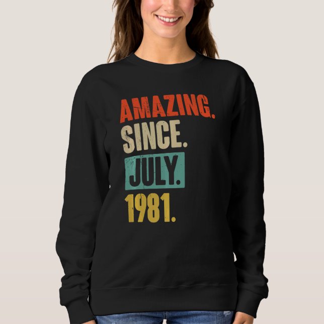 Sudadera Increíble desde julio de 1981 41 años (Anverso)