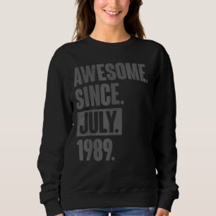 Sudadera Increíble desde julio de 1989, 33 años, cumpleaños