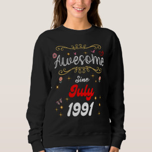 Sudadera Increíble desde julio de 1991, flores de cumpleaño