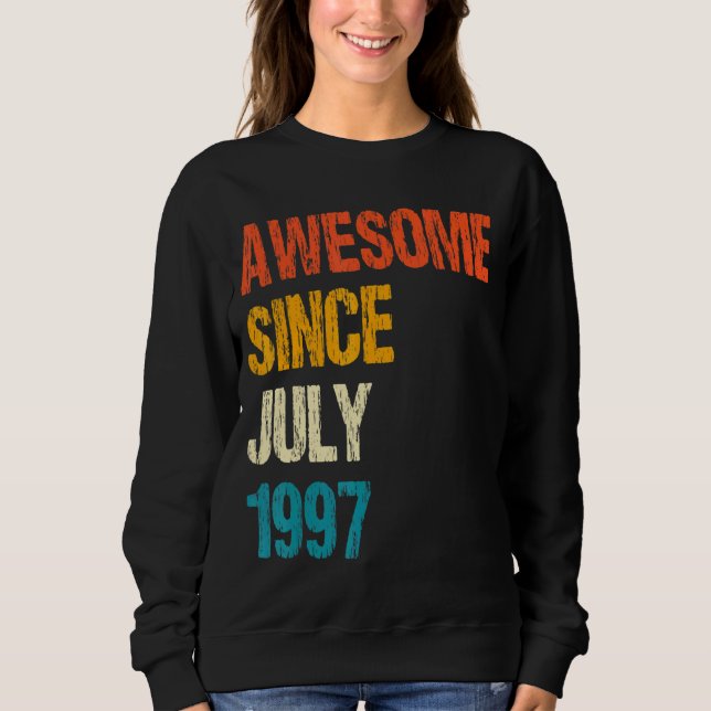Sudadera Increíble desde julio de 1997 25º cumpleaños 25 añ (Anverso)
