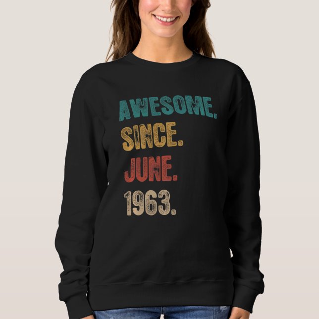 Sudadera Increíble desde junio de 1963 59 años cumpleaños 5 (Anverso)