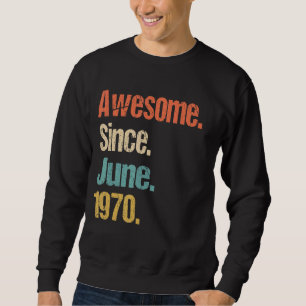 Sudadera Increíble desde junio de 1970 52ª cosecha de cumpl