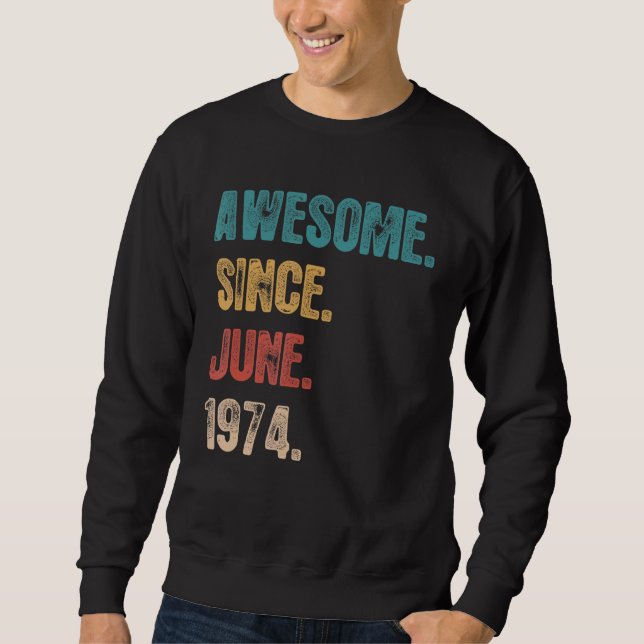 Sudadera Increíble desde junio de 1974 48 años cumpleaños 4 (Anverso)