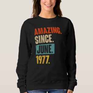 Sudadera Increíble desde junio de 1977 45 años