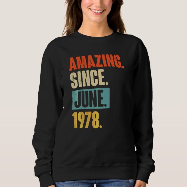 Sudadera Increíble desde junio de 1978 44 años (Anverso)