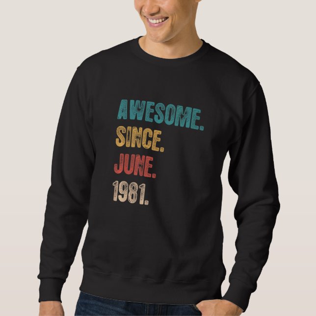 Sudadera Increíble desde junio de 1981 41 años cumpleaños 4 (Anverso)