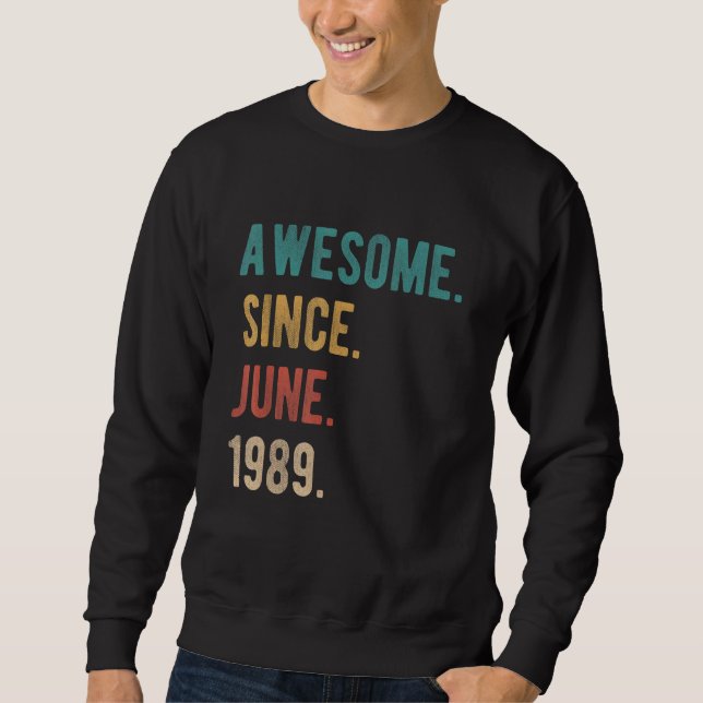 Sudadera Increíble desde junio de 1989, cumpleaños 33 años (Anverso)