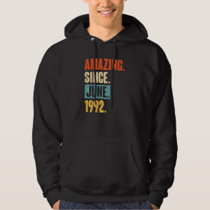 Sudadera Increíble desde junio de 1992, 30 años, cumpleaños