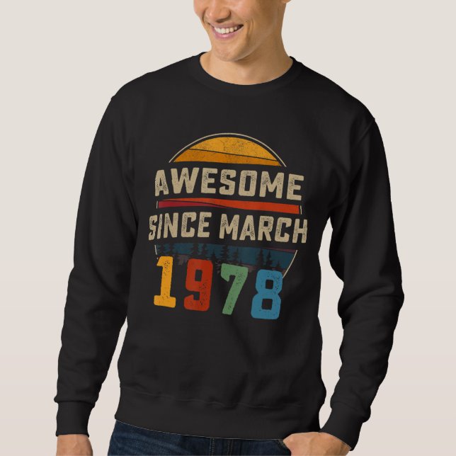 Sudadera Increíble desde marzo de 1978 45º cumpleaños 45 añ (Anverso)