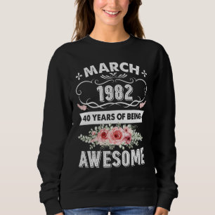 Sudadera Increíble desde marzo de 1982 40º cumpleaños 40 añ