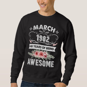 Sudadera Increíble desde marzo de 1982 40º cumpleaños 40 añ