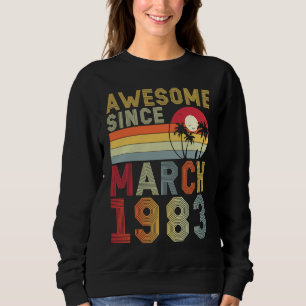 Sudadera Increíble desde marzo de 1983 40º cumpleaños, hace