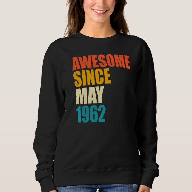 Sudadera Increíble desde mayo de 1962 60º cumpleaños 60 año (Anverso)