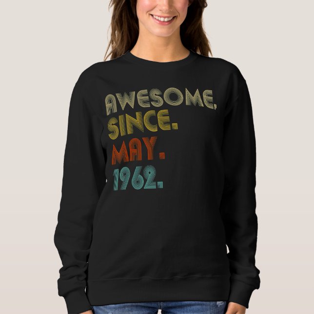 Sudadera Increíble desde mayo de 1962 60º cumpleaños 60 año (Anverso)