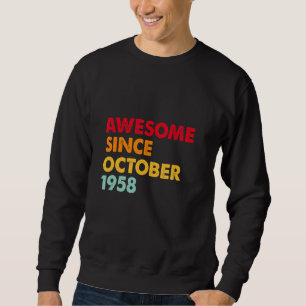 Sudadera Increíble desde octubre de 1958 64º cumpleaños reg