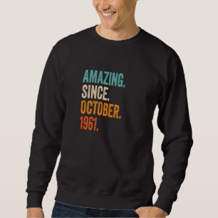 Sudadera Increíble desde octubre de 1961 Prima por cumpleañ