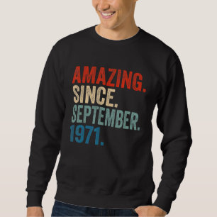 Sudadera Increíble desde septiembre de 1971 51º cumpleaños 