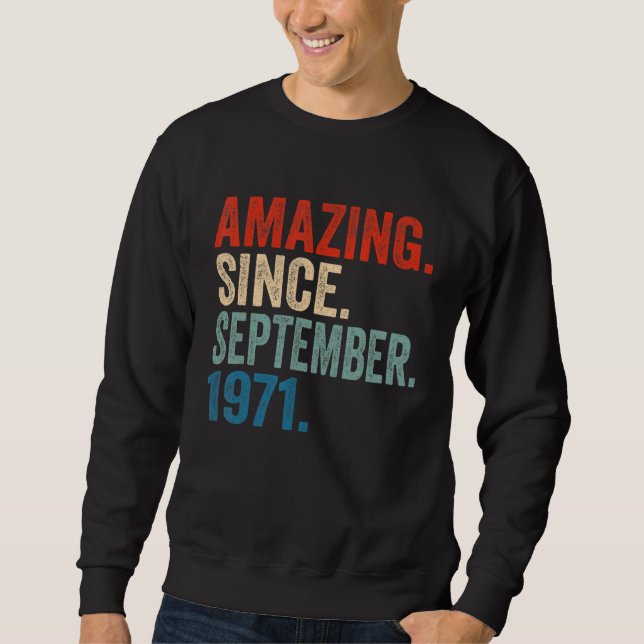 Sudadera Increíble desde septiembre de 1971 51º cumpleaños  (Anverso)