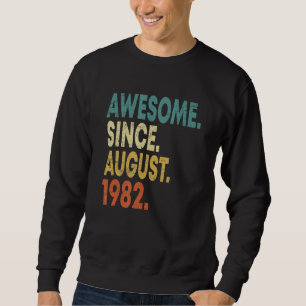 Sudadera Increíble edad de 40 años desde agosto de 1982