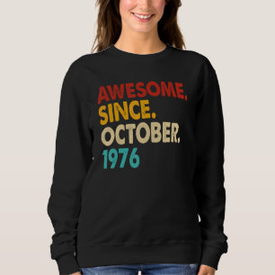 Sudadera Increíble edad de 46 años desde octubre de 1976 46