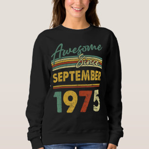 Sudadera Increíble edad de 47 años desde septiembre de 1975