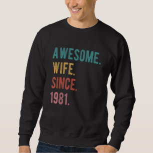 Sudadera Increíble esposa desde 1981 41er aniversario Boda 
