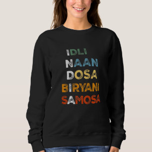 Sudadera India: Cultura de la comida india Naan Dosa Biryan