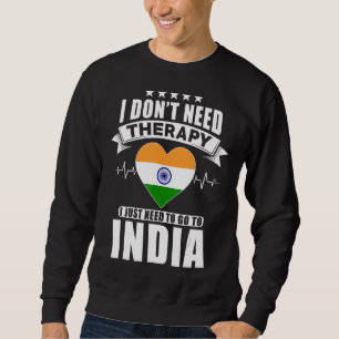 Sudadera India: No necesito terapia, solo necesito ir a mí