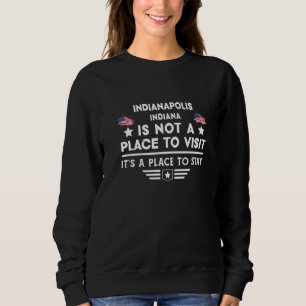 Sudadera Indianapolis Indiana Place para quedarse en USA To
