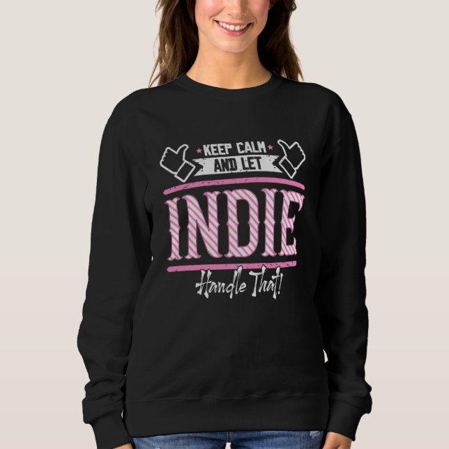 Sudadera Indie Keep Calm and let Indie Handle that (Anverso)