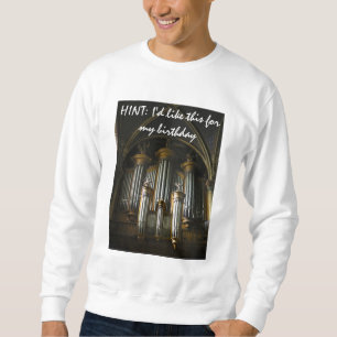 Sudadera INDIRECTA: Quisiera esto para mi cumpleaños - de