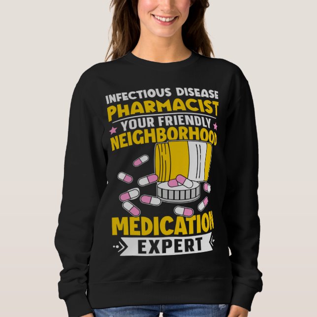 Sudadera Infectious Disease Pharmacist Neighborhood Medicat (Anverso)