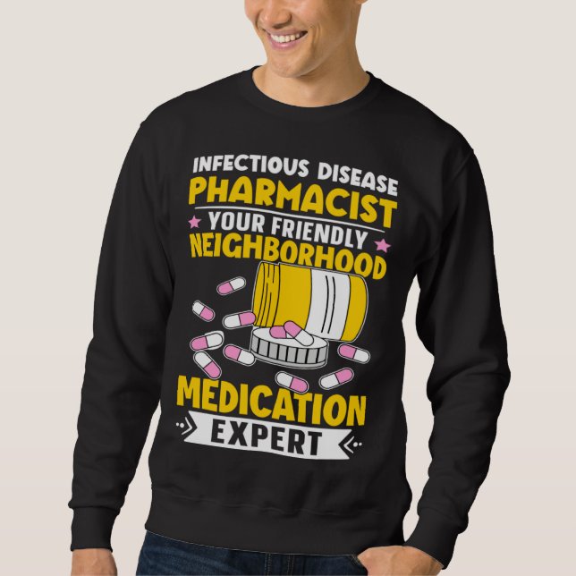 Sudadera Infectious Disease Pharmacist Neighborhood Medicat (Anverso)