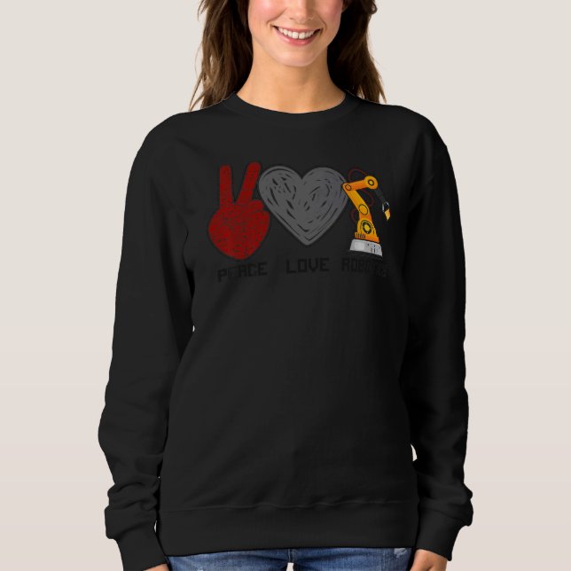 Sudadera Ingeniera Robot Robotics Chica mujer Paz Amor Rob (Anverso)