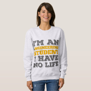 Sudadera Ingeniería, soy estudiante de Ingeniería, no tengo