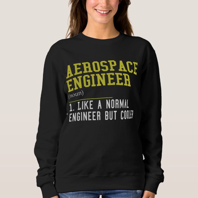Sudadera Ingeniero Aeroespacial Como Ingeniero Normal Pero  (Anverso)