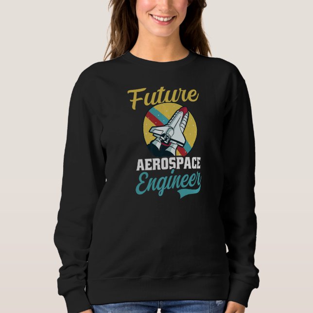 Sudadera Ingeniero aeroespacial futuro (Anverso)