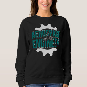 Sudadera Ingeniero Aeroespacial Proud Aerospace Week