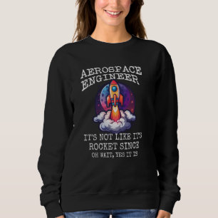 SUDADERA INGENIERO AEROSPACIAL NO ES COMO CIENCIA DE COHETE