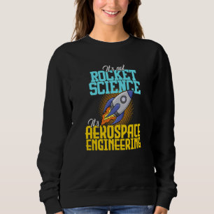 Sudadera Ingeniero de ingeniería aeroespacial no ciencia de