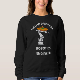 Sudadera Ingeniero de Robótica Promedio Nacho Hombres Mujer