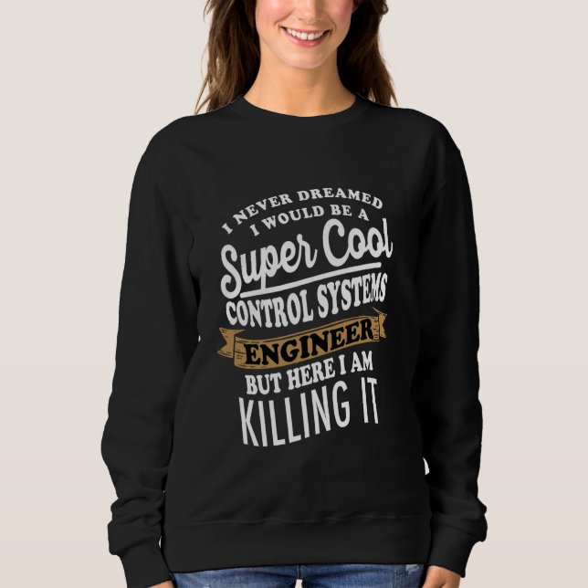 Sudadera Ingeniero de Sistemas de Control Sarcástico (Anverso)