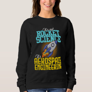 Sudadera Ingeniero en ingeniería aeroespacial no para cienc