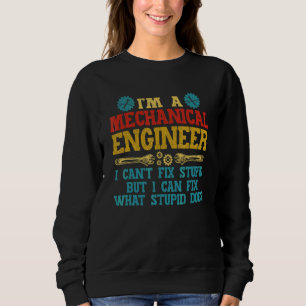 Sudadera Ingeniero Mecánico Antiguo No Puedo Arreglar Tonto